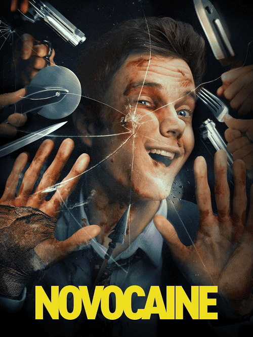 Novocaine (2025) มิสเตอร์โคตรคนทรหด