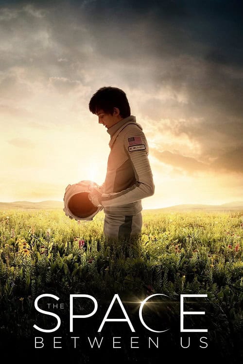 The Space Between Us (2017) รักเราห่างแค่ดาวอังคาร